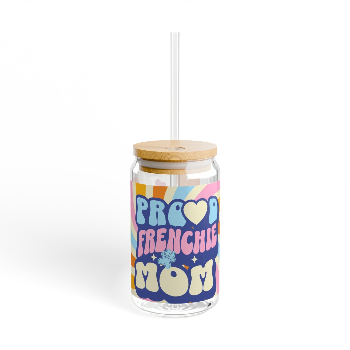 Proud Frenchie Mom Coffee Sipper Glass Gift for Dog Lovers