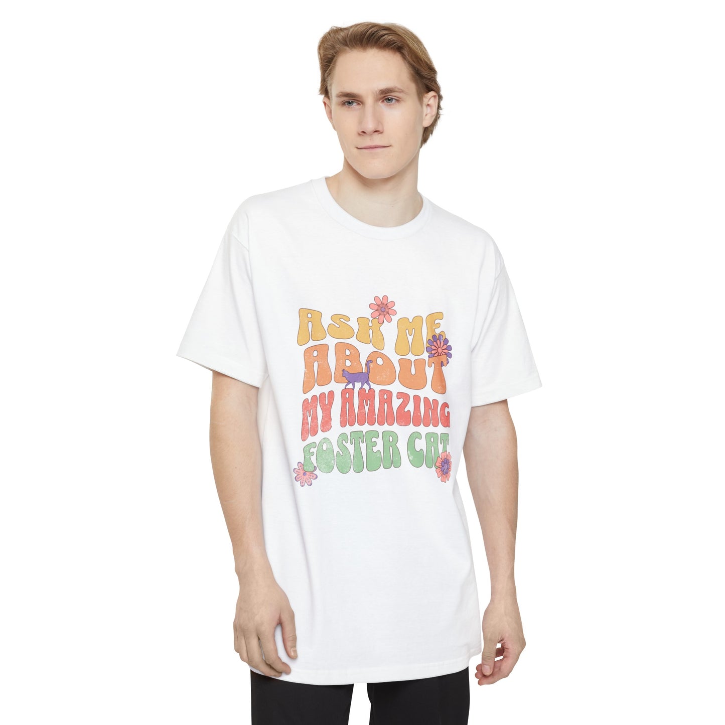 Cat Lover 'Ask Me About My Foster Cat' Unisex Oversized Tall Beefy-T® T-Shirt