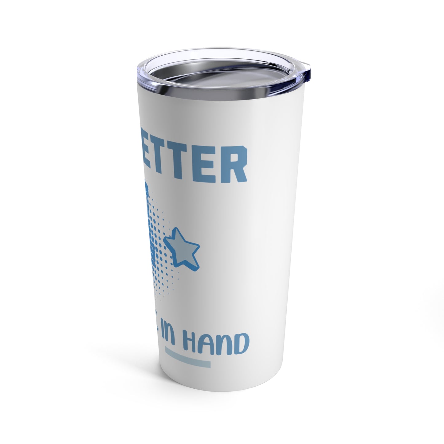 Life's Better With A Disc in Hand Tumbler Gift for Disc Golf Players Fans