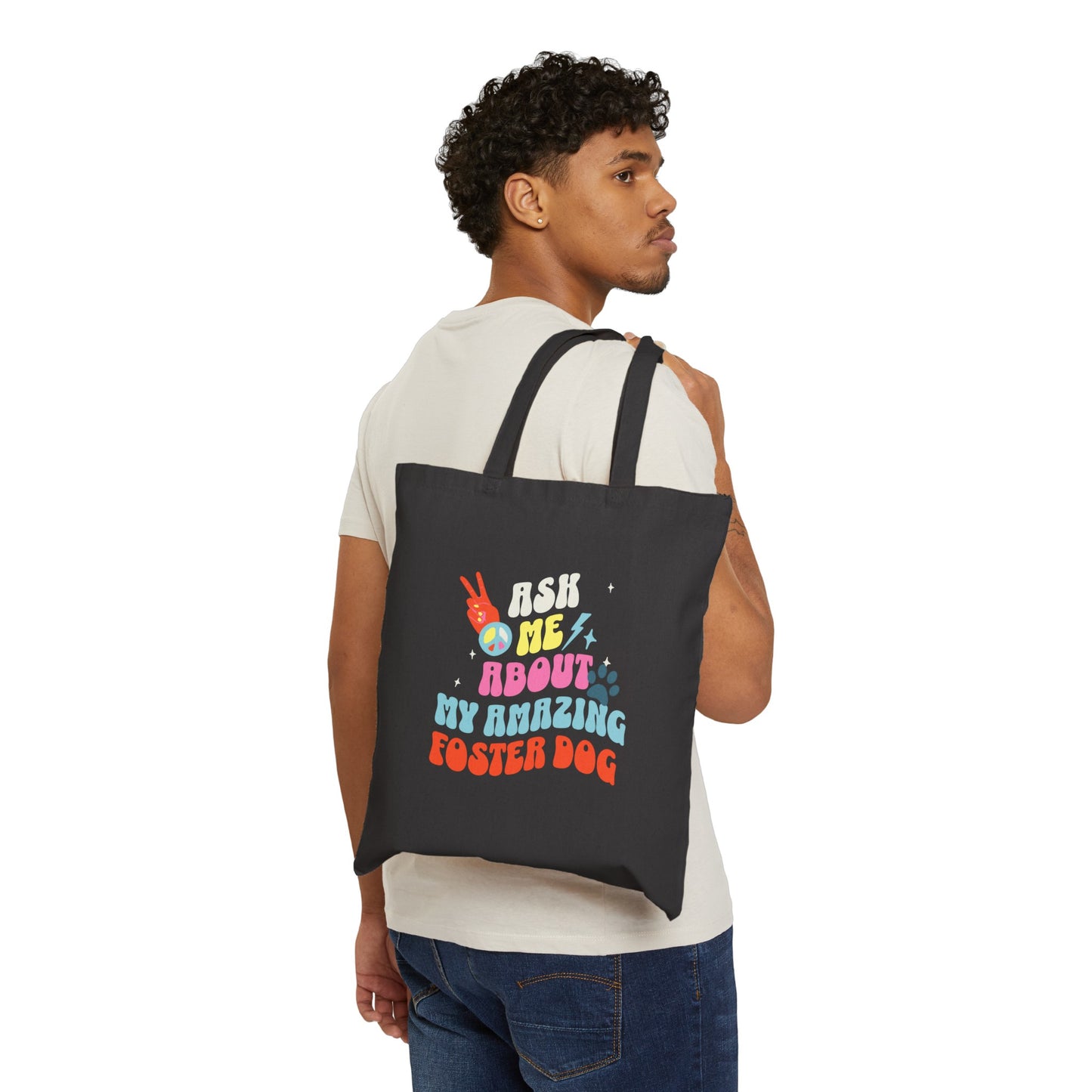Dog Lover 'Ask Me About My Foster Dog' Animal Lover Tote Bag
