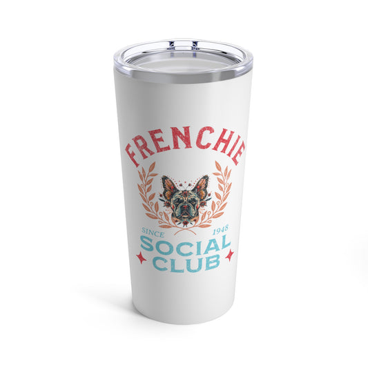 Frenchie Social Club Tumbler 20oz Gift for French Bulldog Dog Lovers