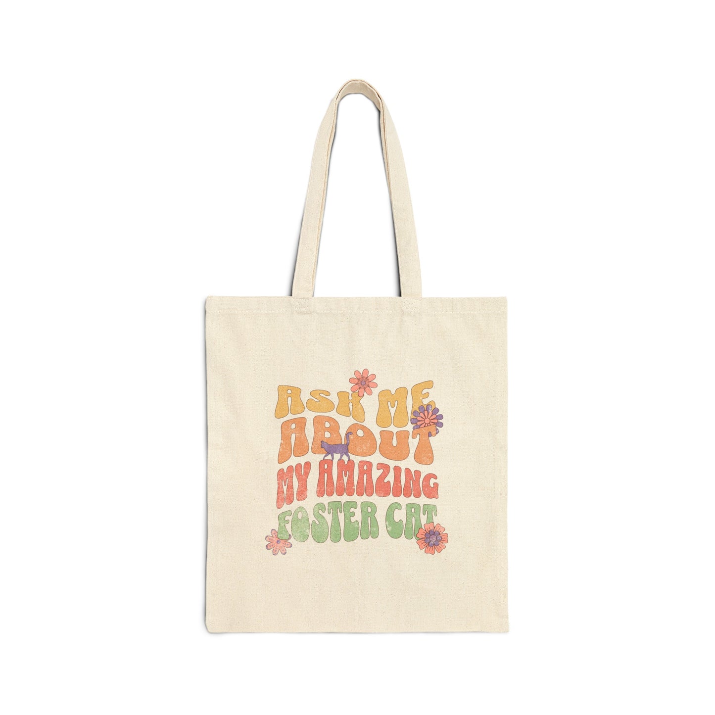 Cat Lover 'Ask Me About My Foster Cat' Tote Bag